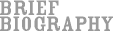 Brief Biography